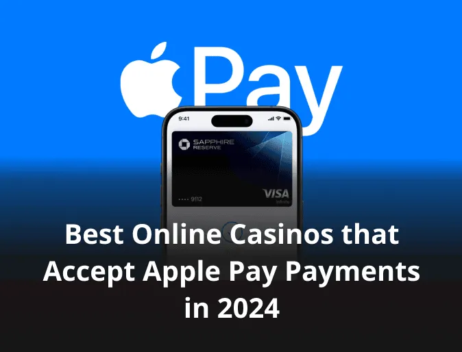 Best Online Casinos that Accept Apple Pay Payments