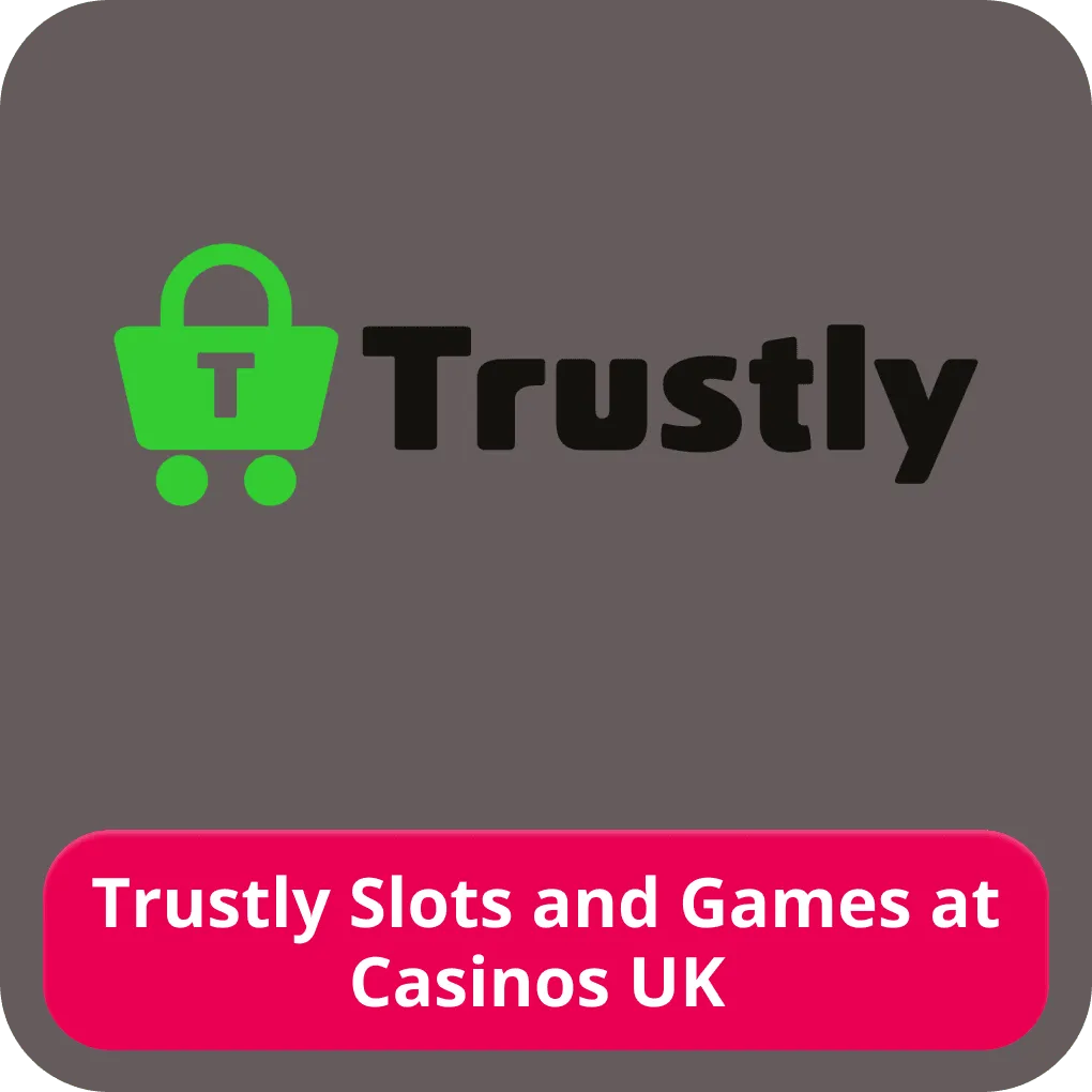 Trustly slots